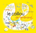 Caillou de Ferdinand (Le)
